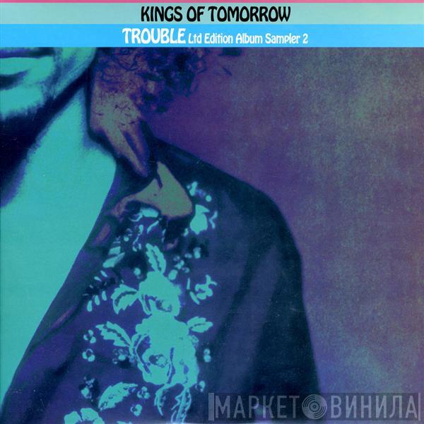 Kings Of Tomorrow - Trouble (Ltd. Edition Album Sampler 2)