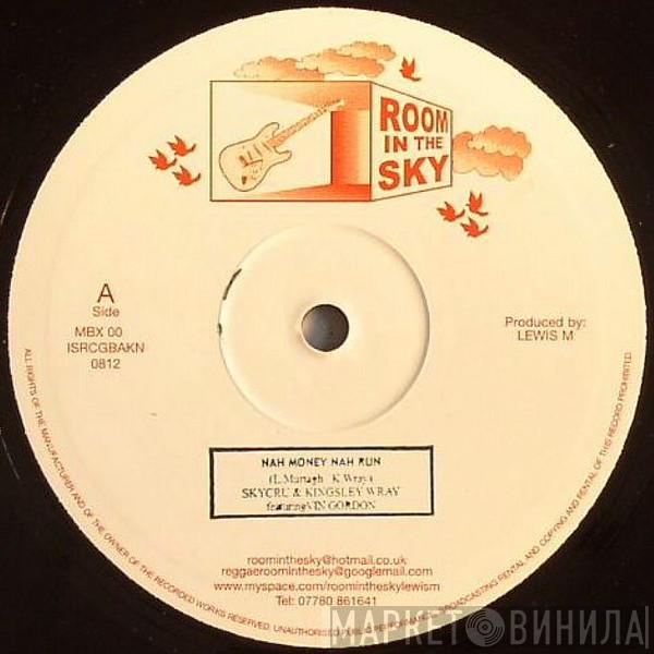 Kingsley Wray, Skycru, Vin Gordon - Nah Money Nah Run