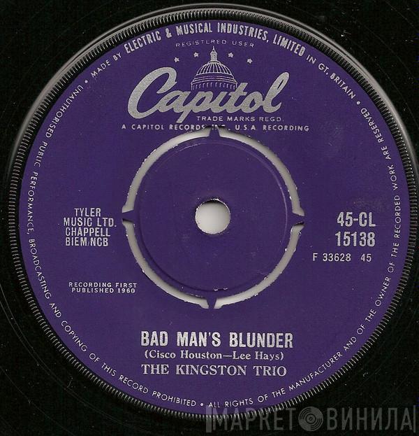 Kingston Trio - Bad Mans's Blunder