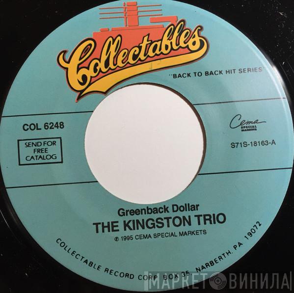 Kingston Trio - Greenback Dollar