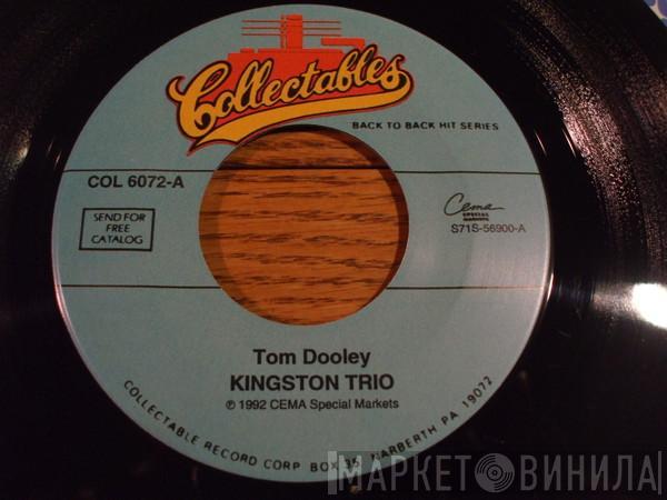 Kingston Trio - Tom Dooley / M.T.A.