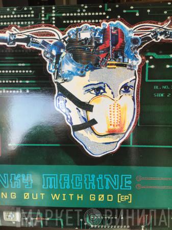 Kinky Machine - Going Out With God