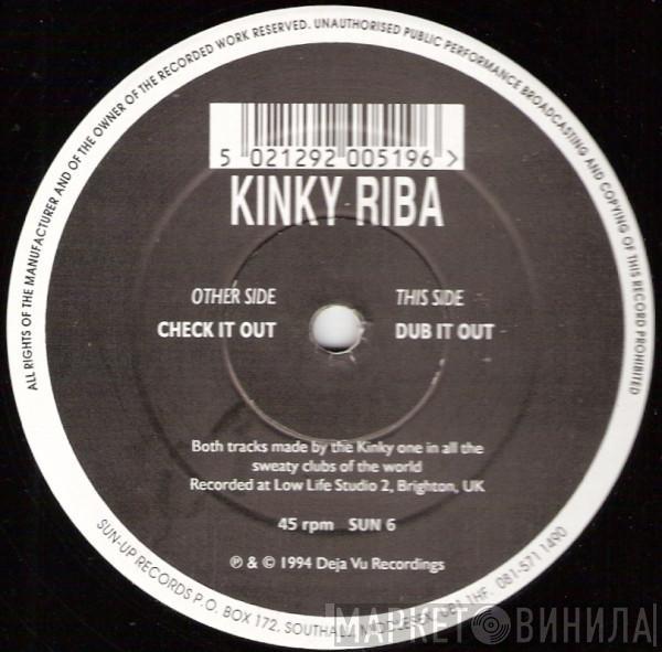 Kinky Riba - Check It Out / Dub It Out
