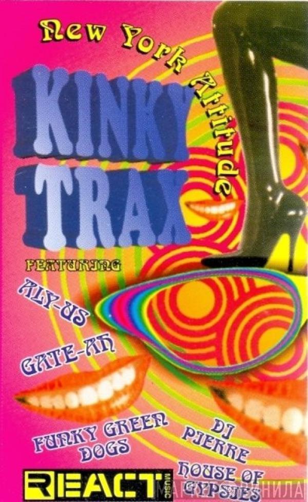  - Kinky Trax (New York Attitude)