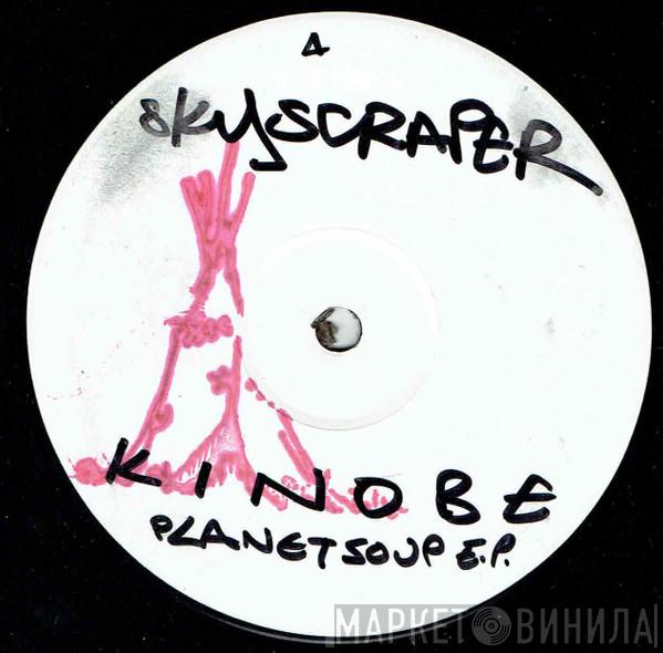 Kinobe - Planet Soup EP