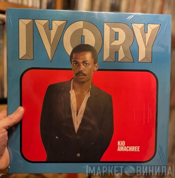Kio Amachree - Ivory