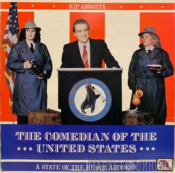 Kip Addotta - The Comedian Of The United States