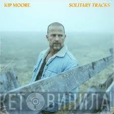Kip Moore - Solitary Tracks 