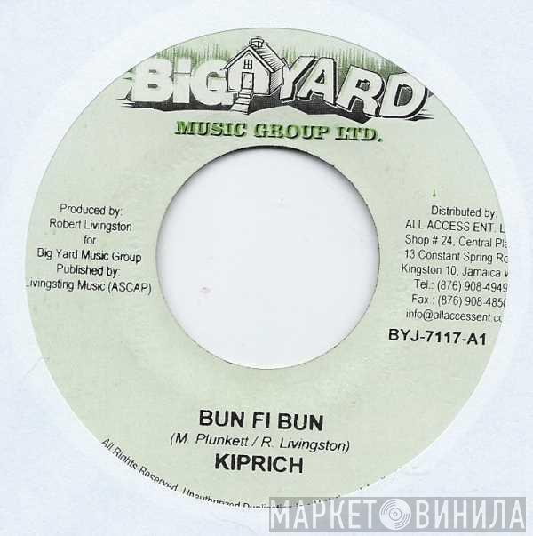 Kiprich, D'Lynx - Bun Fi Bun / Can´t Get Enough