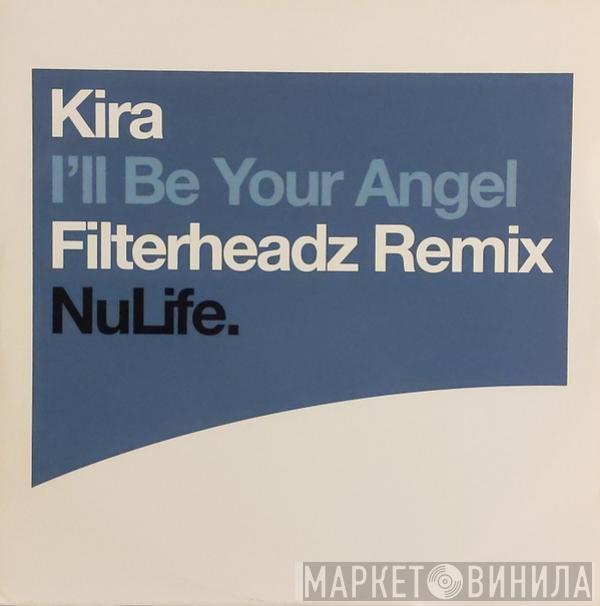 Kira - I'll Be Your Angel