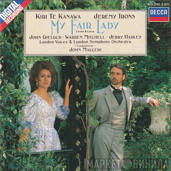 Kiri Te Kanawa, Jeremy Irons, John Gielgud, Warren Mitchell, Jerry Hadley, London Voices - My Fair Lady