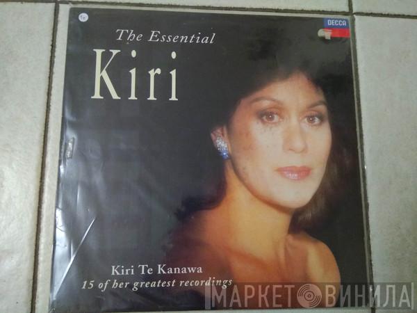 Kiri Te Kanawa - The Essential Kiri