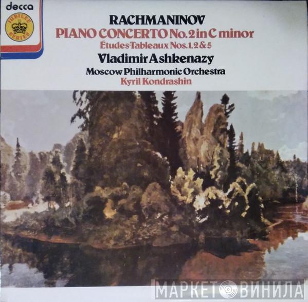 Kiril Kondrashin, Vladimir Ashkenazy, Moscow Philharmonic Orchestra - Rachmaninov Piano Concerto No. 2 In C Minor - Etudes-Tableaux Nos. 1, 2, 5