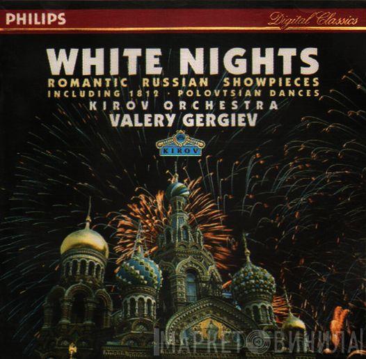 Kirov Orchestra, Valery Gergiev - White Nights