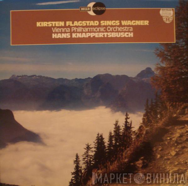 , Kirsten Flagstad , Hans Knappertsbusch  Wiener Philharmoniker  - Sings Wagner