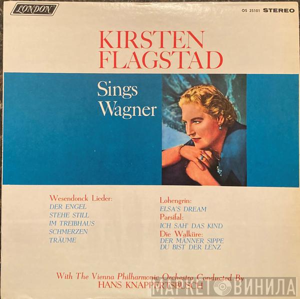 , Kirsten Flagstad , Wiener Philharmoniker  Hans Knappertsbusch  - Kirsten Flagstad Sings Wagner