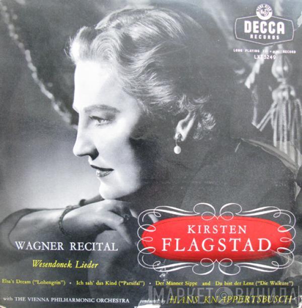 , Kirsten Flagstad , Wiener Philharmoniker  Hans Knappertsbusch  - Wagner Recital - Wesendonck Lieder