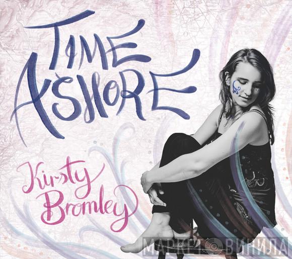Kirsty Bromley - Time Ashore