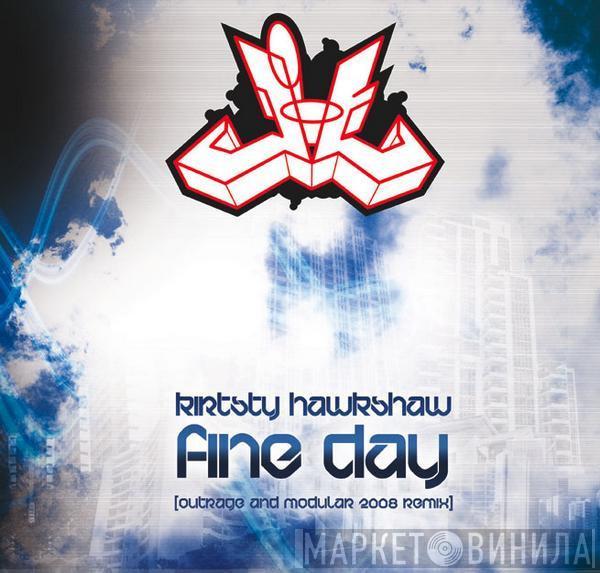 Kirsty Hawkshaw, Digital - Fine Day (Outrage & Modular 2008 Remix) / Made In England