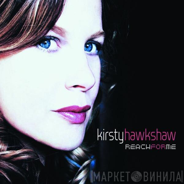  Kirsty Hawkshaw  - Reach For Me
