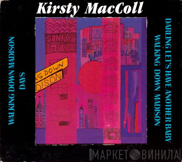  Kirsty MacColl  - Walking Down Madison