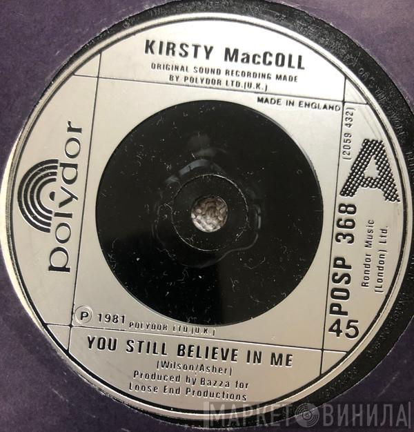 Kirsty MacColl - You Still Believe In Me