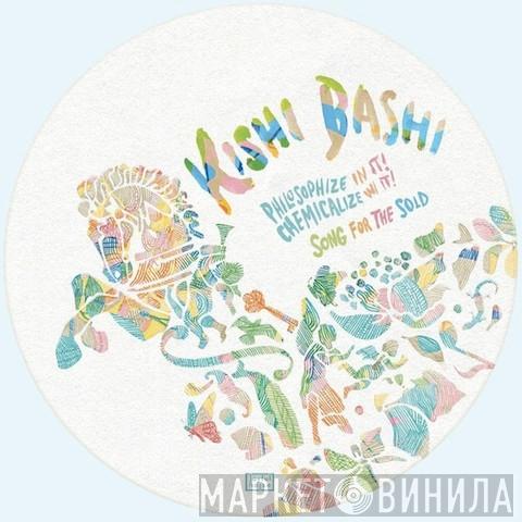  Kishi Bashi  - Philosophize In It! Chemicalize With It!