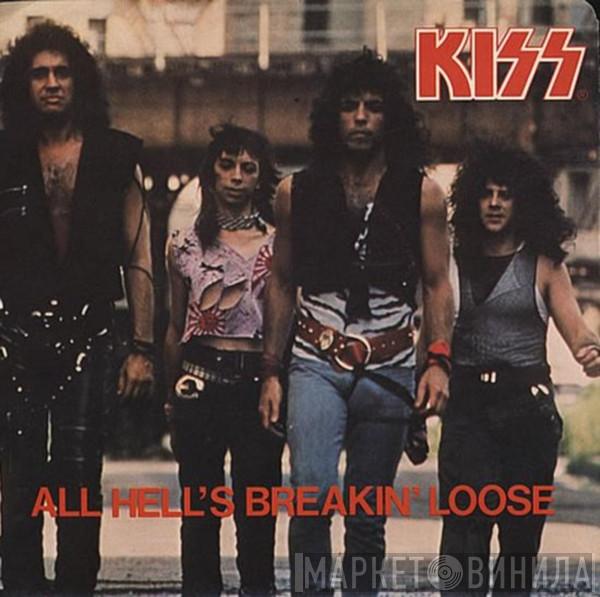  Kiss  - All Hell's Breakin' Loose / Young And Wasted