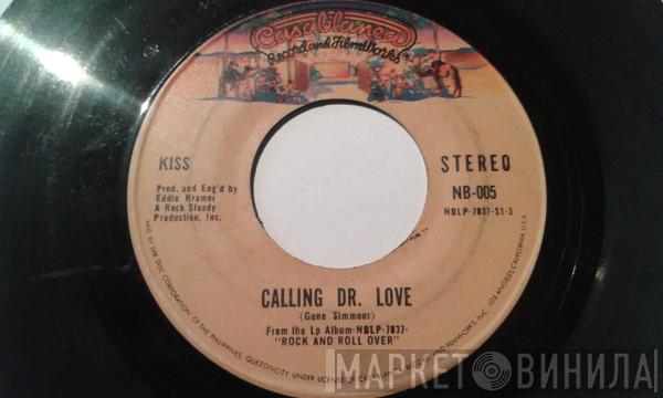  Kiss  - Calling Dr. Love / Hard Luck Woman