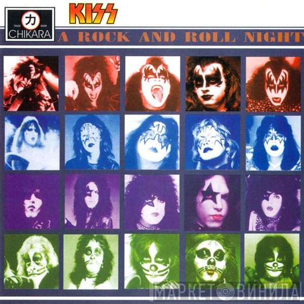  Kiss  - A Rock And Roll Night