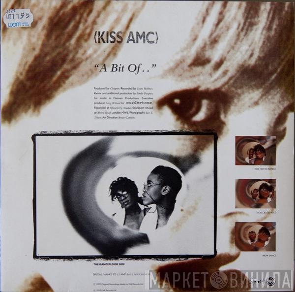 Kiss AMC - A Bit Of...