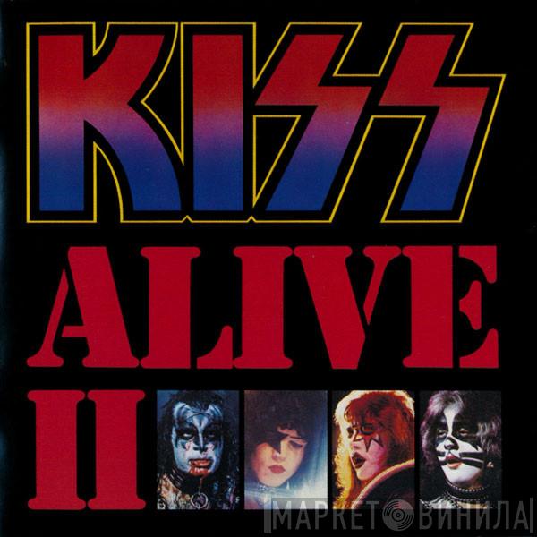  Kiss  - Alive II