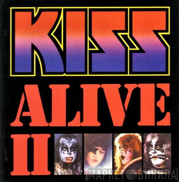  Kiss  - Alive II