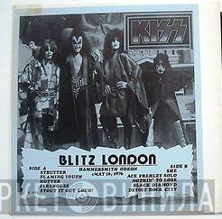  Kiss  - Blitz London