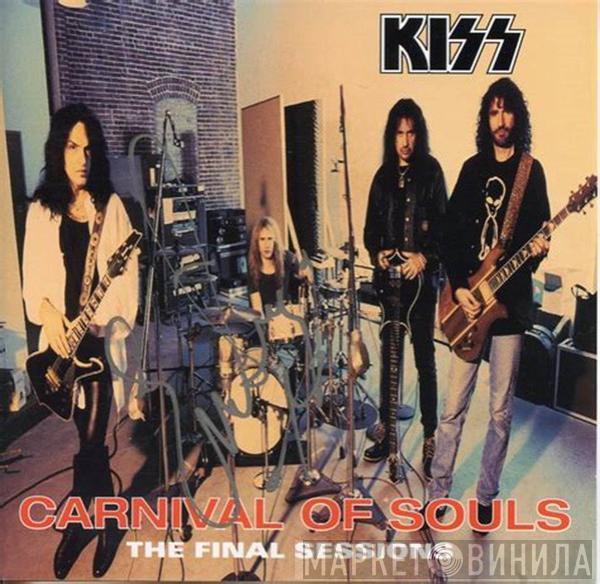  Kiss  - Carnival Of Souls: The Final Sessions
