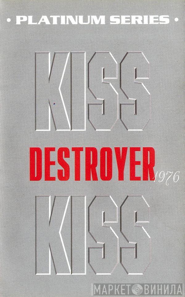  Kiss  - Destroyer