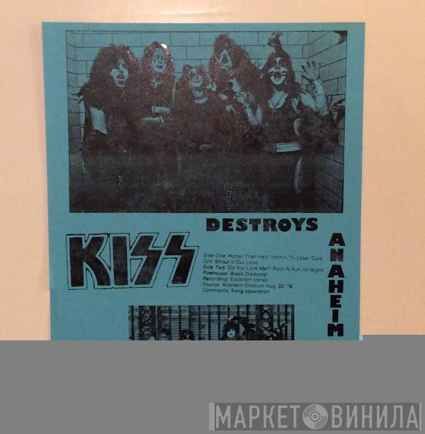  Kiss  - Destroys Anaheim