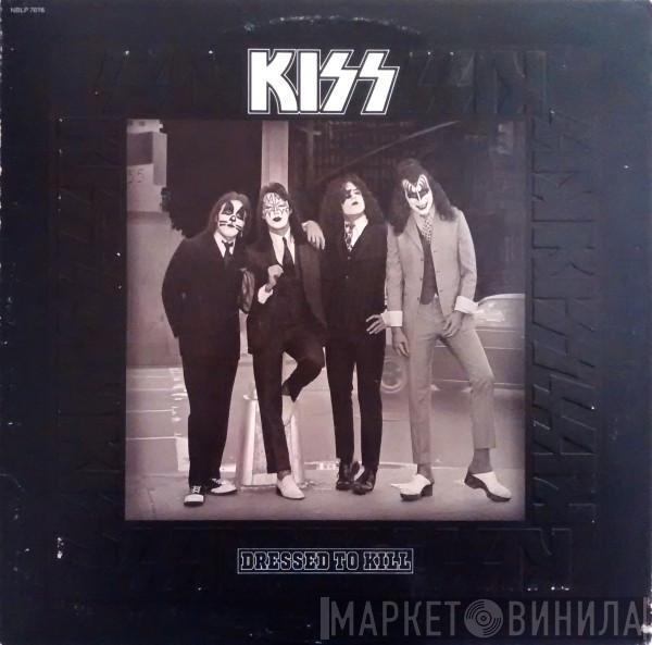  Kiss  - Dressed To Kill