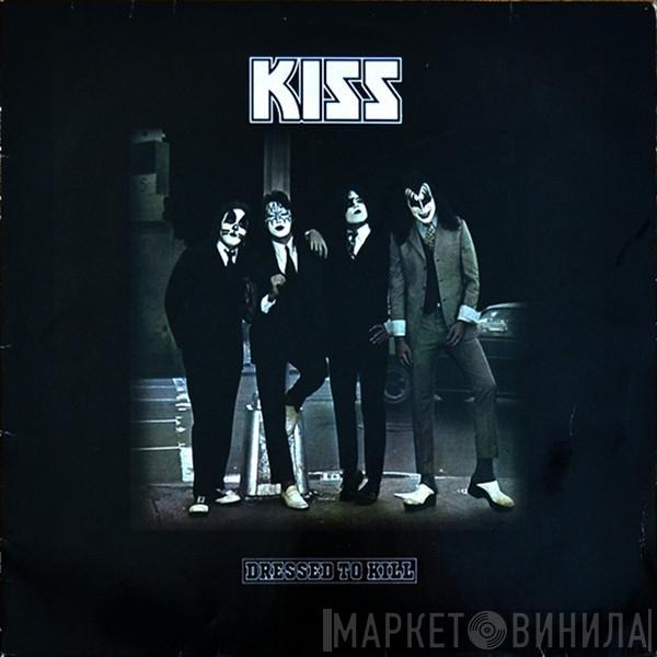  Kiss  - Dressed To Kill