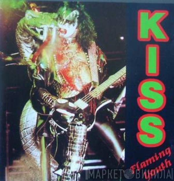  Kiss  - Flaming Youth