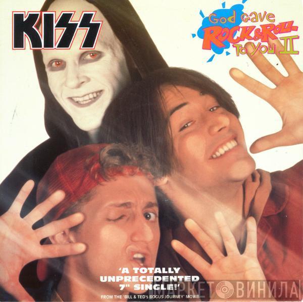 Kiss - God Gave Rock & Roll To You II