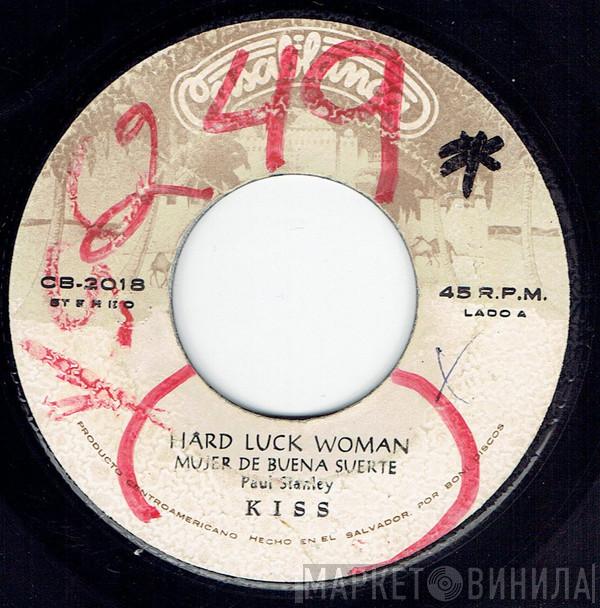  Kiss  - Hard Luck Woman = Mujer De Buena Suerte