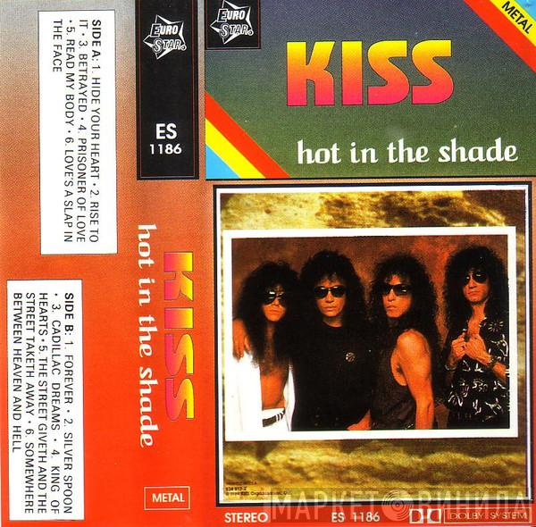  Kiss  - Hot In The Shade
