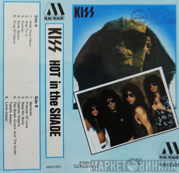  Kiss  - Hot In The Shade