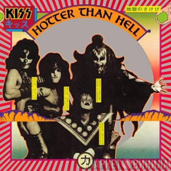  Kiss  - Hotter Than Hell