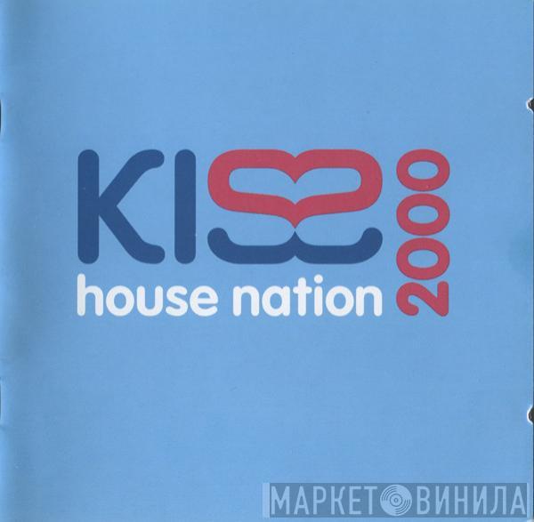  - Kiss House Nation 2000