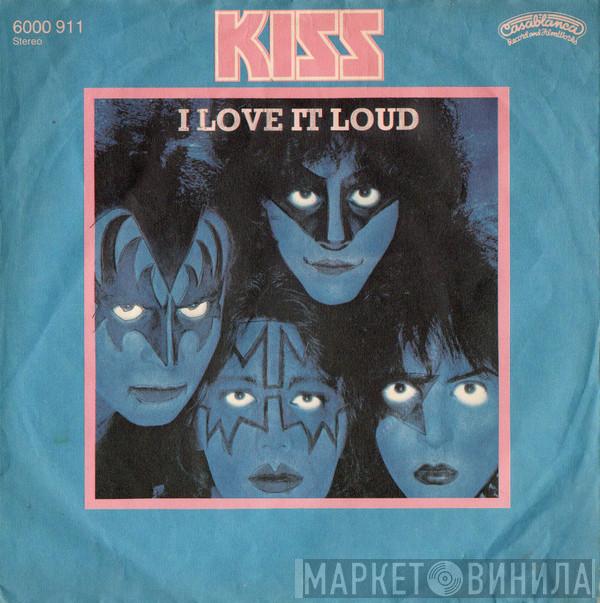  Kiss  - I Love It Loud