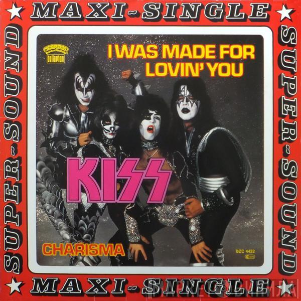  Kiss  - I Was Made For Lovin' You