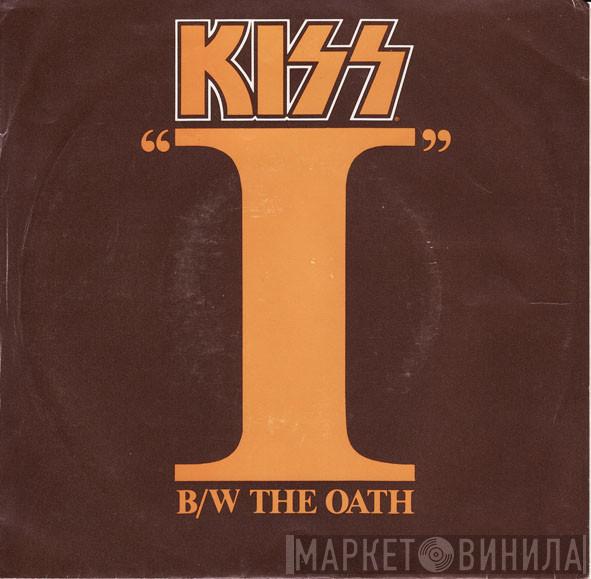  Kiss  - I