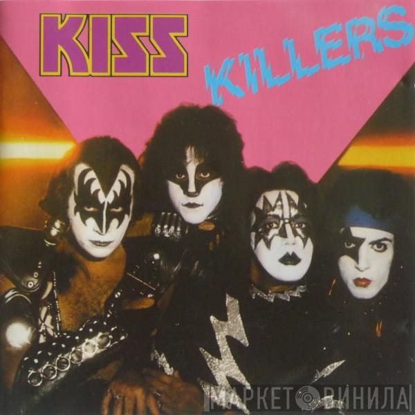  Kiss  - Killers